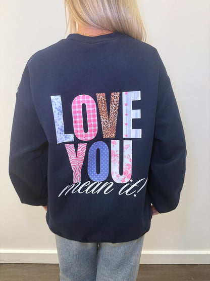 Love You Mean It Crewneck