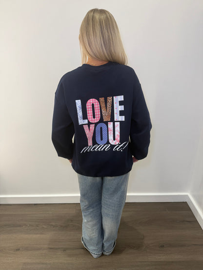 Love You Mean It Crewneck